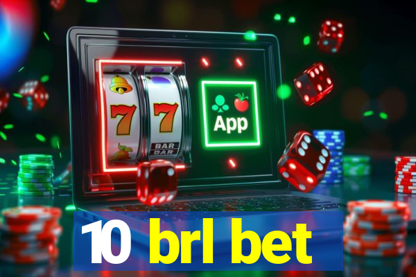 10 brl bet